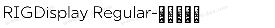 RIGDisplay Regular字体转换